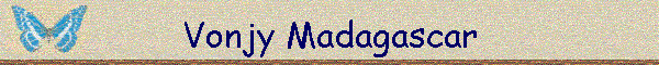 Vonjy Madagascar